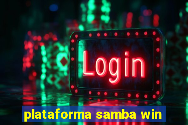 plataforma samba win